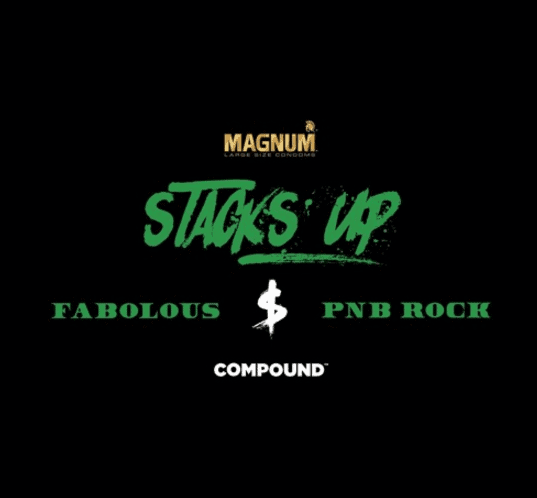 Magnum Compound Gold Project Fabolous & PnB Rock - Stacks Up