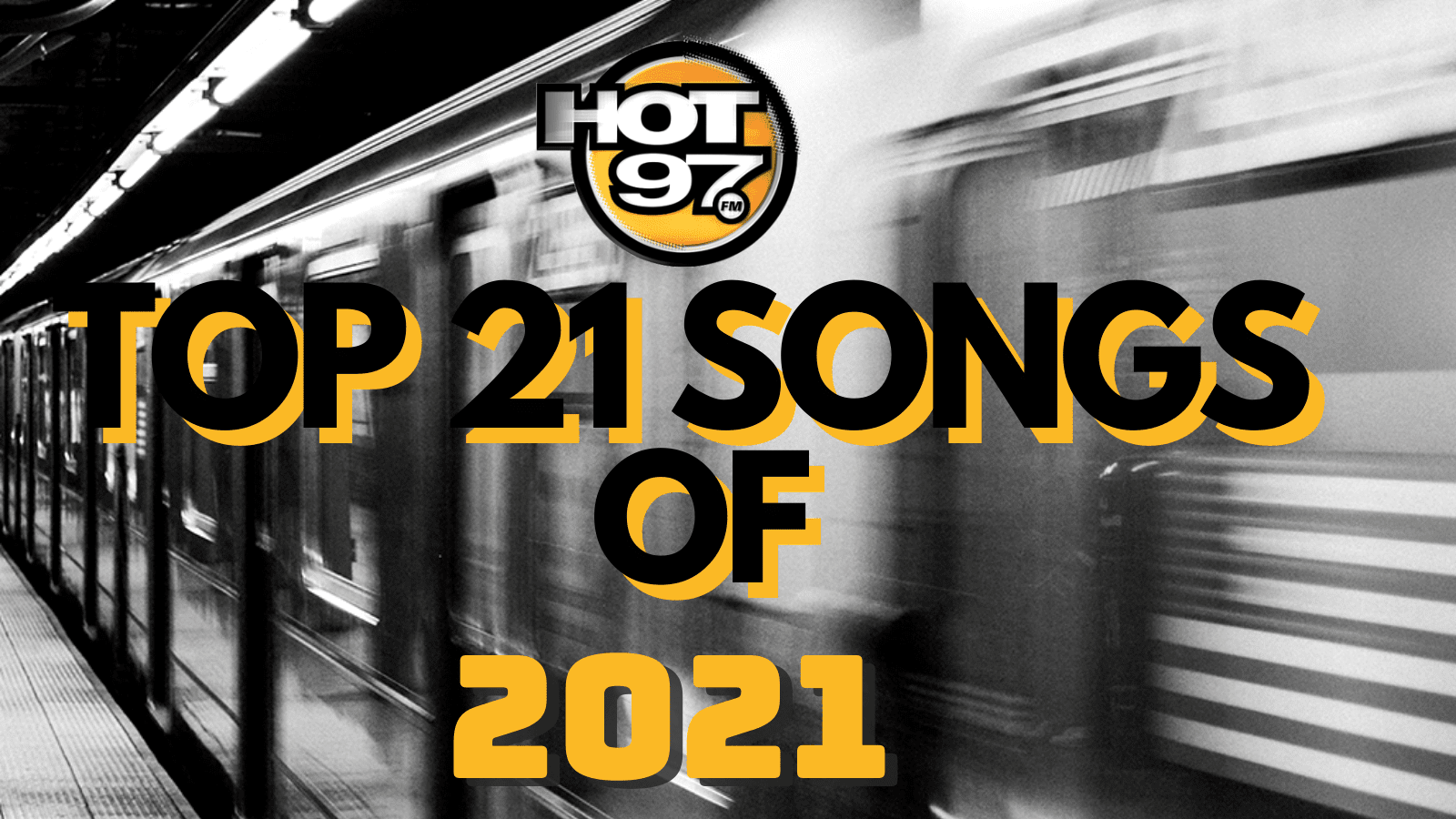 HOT 97's Top 21 Songs of 2021