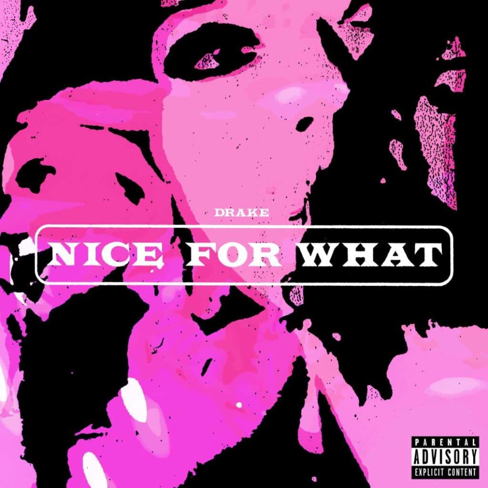 Drake - 'Nice For What' (Cover Art)